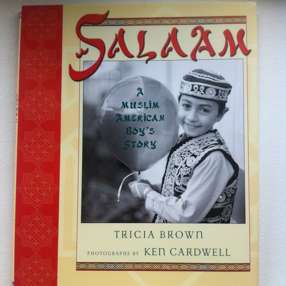 Salaam: A Muslim American Boy's Story by Tricia Brown 2006 New